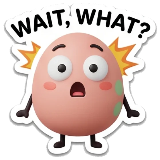 Pink egg looking shocked with text WAIT, WHAT? Pink Egg Moods sticker for expressive chats and social replies.