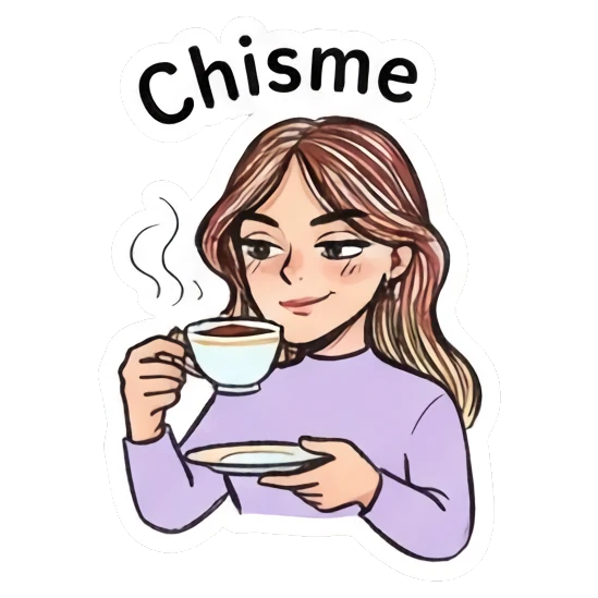 Girl sipping tea and looking gossipy, text 'Chisme' Daily Doodle Girl Vibes sticker for expressive chats and social replies.