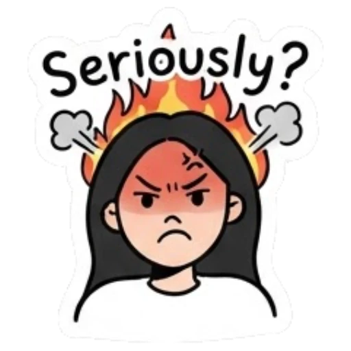 Girl with an angry face and fire background saying Seriously Daily Life of a Cool Girl sticker for expressive chats and social replies.