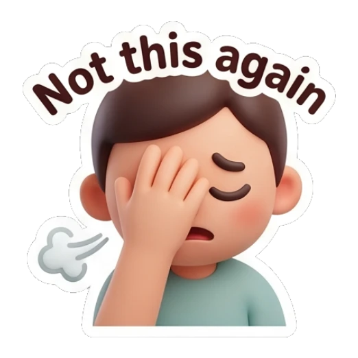 Frustrated boy covering face with hand saying Not this again. Cute Boy Daily Expressions sticker for expressive chats and social replies.