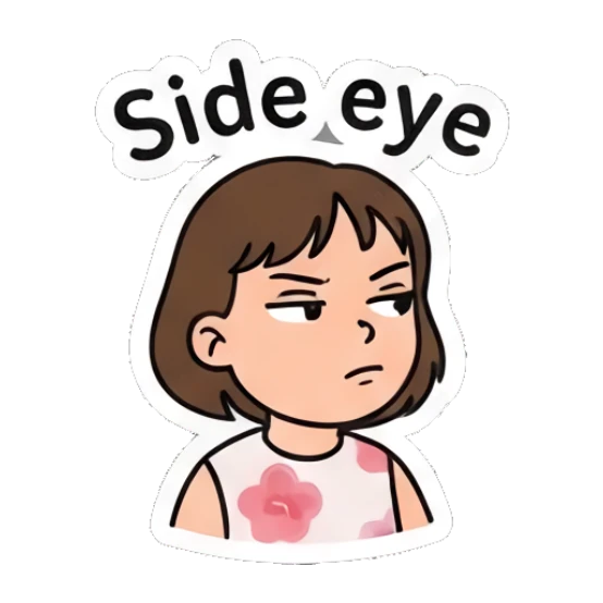Girl giving a skeptical side eye, text Side eye Cheerful Girl Daily Vibes sticker for expressive chats and social replies.