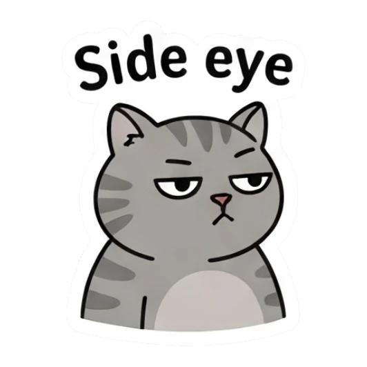 Grey cat giving a side eye look with text Side eye Grumpy Grey Cat Daily sticker for expressive chats and social replies.