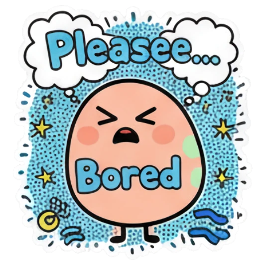 Bored egg character with 'Please...' and 'Bored' text bubbles. Keith Haring Style Egg Expressions sticker for expressive chats and social replies.