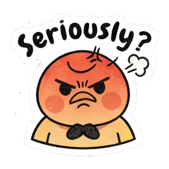 Furious red-faced yellow chick looking annoyed, text Seriously. Gritty Retro Chick sticker for expressive chats and social replies.