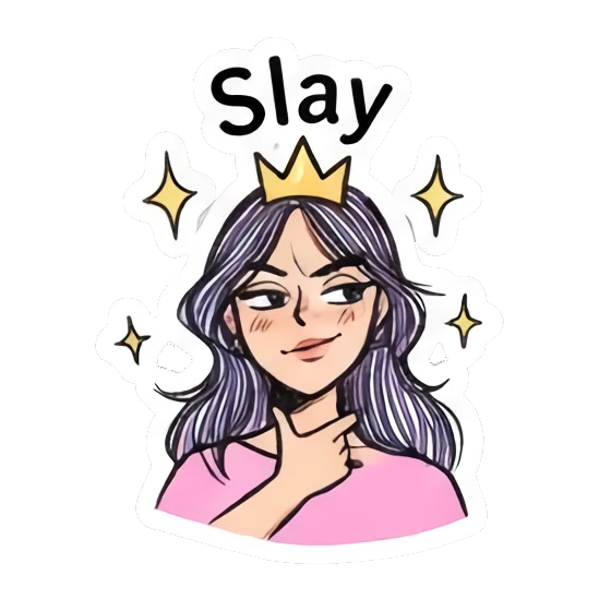 Girl wearing a crown looking confident, text 'Slay' Daily Doodle Girl Vibes sticker for expressive chats and social replies.