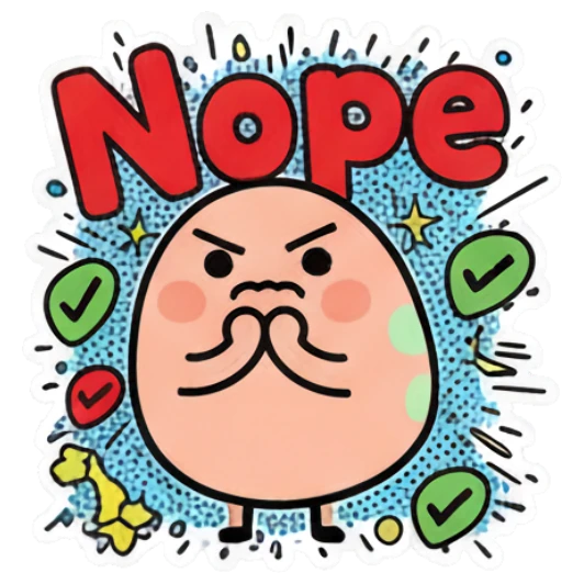 Rejecting egg character with a red 'Nope' text and green checkmarks. Keith Haring Style Egg Expressions sticker for expressive chats and social replies.