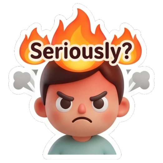 Angry boy with flames on his head saying Seriously. Cute Boy Daily Expressions sticker for expressive chats and social replies.
