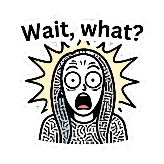 Shocked girl with wide eyes and text Wait, what? Keith Haring Style Girl sticker for expressive chats and social replies.