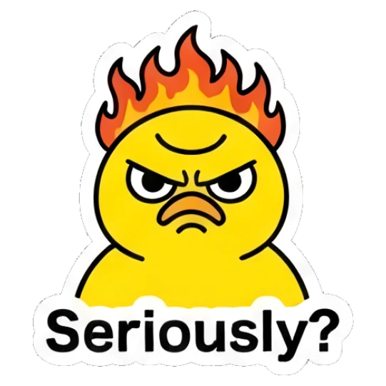 Angry yellow duck with flames on head with text 'Seriously?' Keith Haring Style Yellow Duck sticker for expressive chats and social replies.