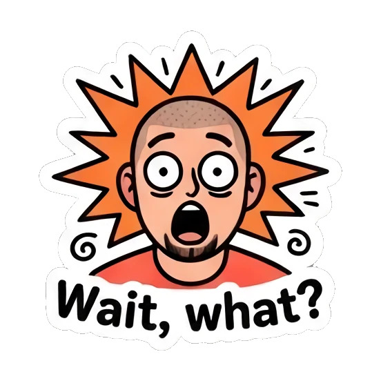Shocked buzz-cut man with wide eyes and explosive background, text Wait what. Buzz Cut Guy Daily Vibes sticker for expressive chats and social replies.
