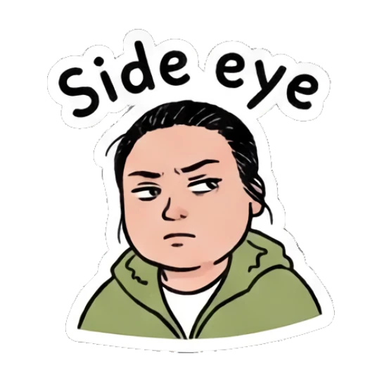 Girl giving a skeptical side eye, text Side eye Daily Moods of a Girl sticker for expressive chats and social replies.