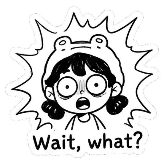 Girl in frog hat looking shocked with Wait what text Froggy Girl Doodles sticker for expressive chats and social replies.