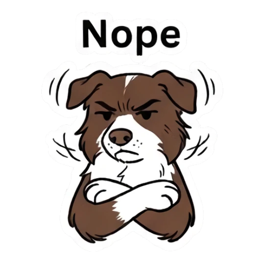 Angry Border Collie with crossed arms and text Nope Loki.. LOWKEY Aussie! sticker for expressive chats and social replies.