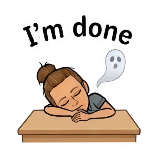 Girl with bun sleeping on a desk with ghost soul, text I'm done Daily Moods of a Girl sticker for expressive chats and social replies.
