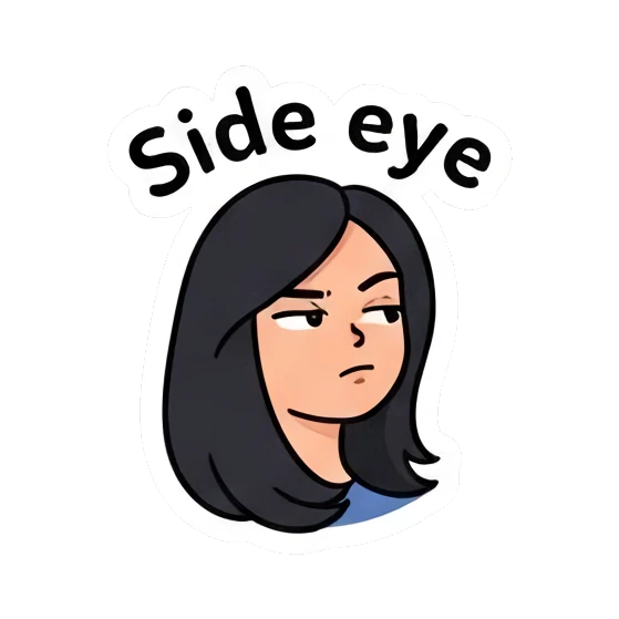 Girl giving a side eye look, text 'Side eye' Daily Life of a Cool Girl sticker for expressive chats and social replies.