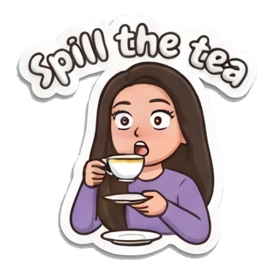 Girl drinking tea with shocked expression and text Spill the tea Puffy Girl Daily Vibes sticker for expressive chats and social replies.