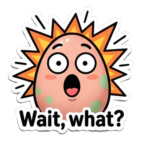 Shocked spotted egg with explosive background, 'Wait, what?' text. Spotted Egg Adventures sticker for expressive chats and social replies.
