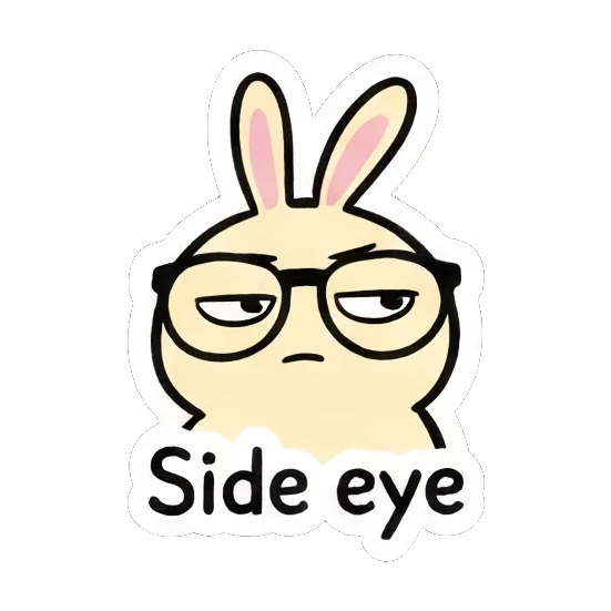 Skeptical rabbit giving a side-eye look. Smart Bunny Daily Moods sticker for expressive chats and social replies.