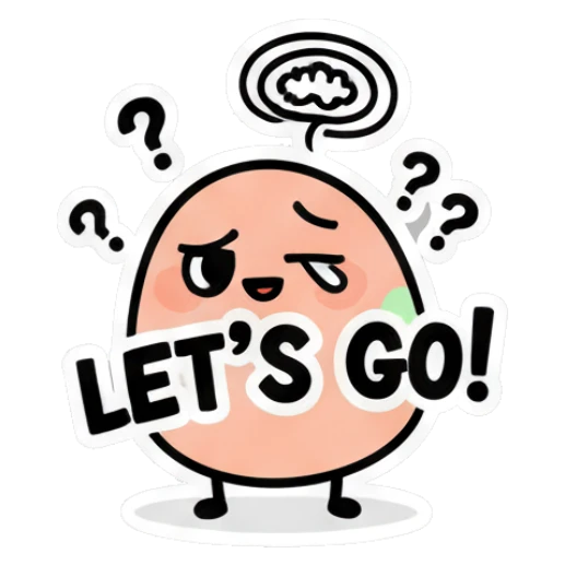 Confused egg with question marks saying LET'S GO Doodle Egg Moods sticker for expressive chats and social replies.