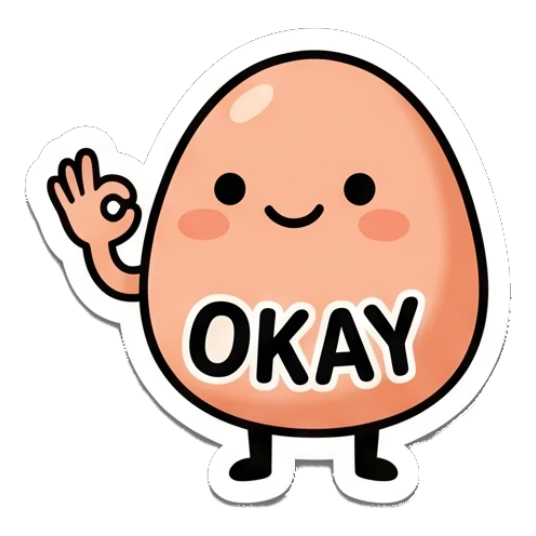 Cute egg doing an okay hand gesture with text OKAY Little Egg Emotions sticker for expressive chats and social replies.