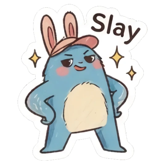 Blue bunny standing confidently with hands on hips and text Slay Furry Blue Bunny Buddy sticker for expressive chats and social replies.
