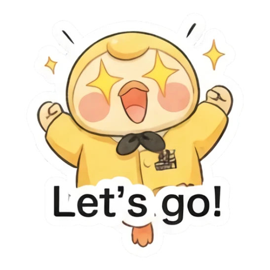 Excited duckling with sparkling eyes cheering saying Let's go! Little Yellow Duckling Moods sticker for expressive chats and social replies.