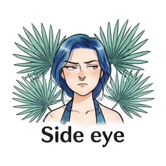 Blue-haired girl giving a side eye with palm leaves, text 'Side eye' Blue-Haired Artist Daily sticker for expressive chats and social replies.