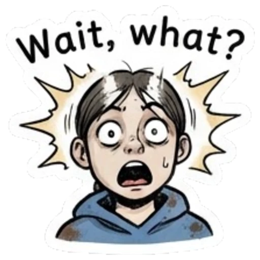 Shocked girl with wide eyes and text Wait, what? Daily Moods of a Girl sticker for expressive chats and social replies.
