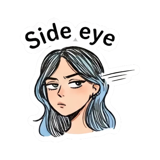 Girl giving a skeptical side-eye look, text 'Side eye' Daily Doodle Girl Vibes sticker for expressive chats and social replies.
