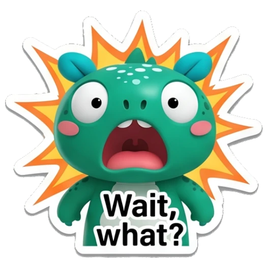 Teal dino looking shocked with a Wait, what? text bubble. Teal Dino Daily Moods sticker for expressive chats and social replies.