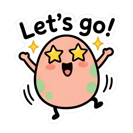 Excited pink egg with star eyes saying Lets go Pink Egg Buddy Daily sticker for expressive chats and social replies.