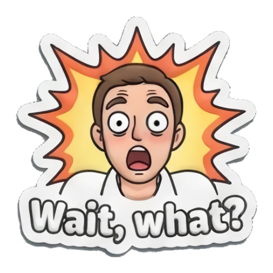 Man with shocked expression and explosion background with text Wait, what? Everyday Guy Expressions sticker for expressive chats and social replies.