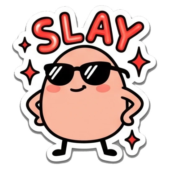 Cool egg character wearing sunglasses with hands on hips with text SLAY. Egg-cellent Moods sticker for expressive chats and social replies.