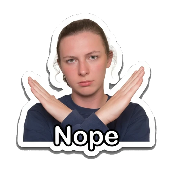 Young woman crossing arms in a firm rejection gesture, text 'Nope' Daily Life of a Girl sticker for expressive chats and social replies.