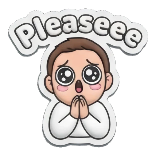 Man with wide pleading eyes and hands together with text Pleaseee Everyday Guy Expressions sticker for expressive chats and social replies.